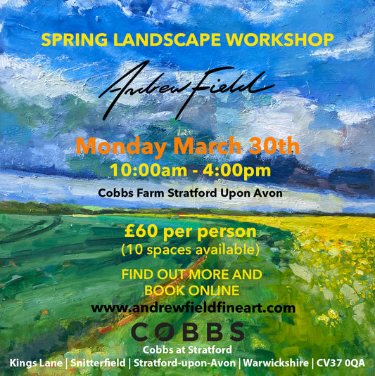 Spring Landscape Painting Workshop at Cobbs Farm Stratford Upon Avon on Monday March 30th